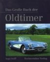 Das Groe Buch der Oldtimer