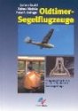 Oldtimer-Segelflugzeuge: Fliegende Raritäten aus der Pionierzeit des Segelflugs