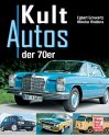 Die Kultautos der 70-er Jahre