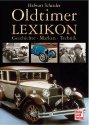 Oldtimer-Lexikon. Geschichte - Marken - Technik