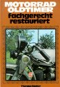 Motorrad- Oldtimer fachgerecht restauriert