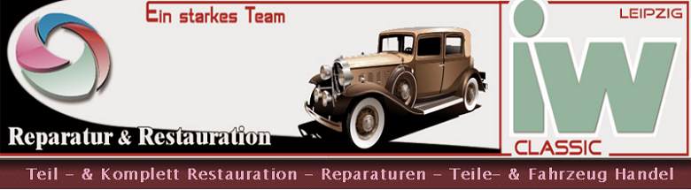 Firma IW-Classic GmbH repariert und restauriert Oldtimer seit 2003